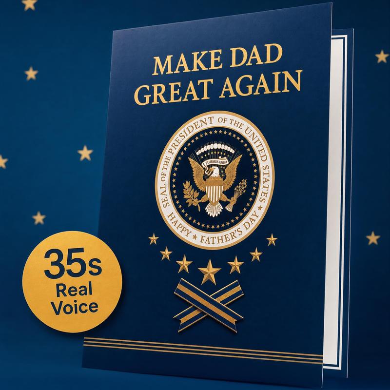 Make Dad Great Again™ Talking Father’s Day Card